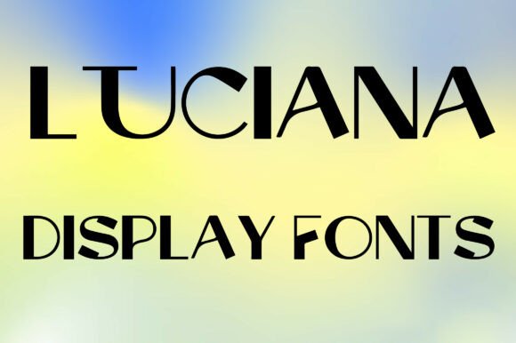 Luciana: A Modern Typeface for Polished Design